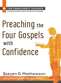 Preaching the Four Gospels With Confidence