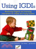 Using IGDIs ─ Monitoring Progress and Improving Intervention for Infants and Young Children