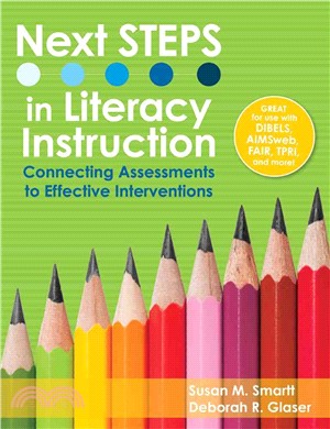 Next Steps in Literacy Instruction: Connecting Assessments to Effective Interventions