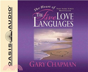 The Heart of the Five Love Languages 