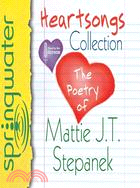 Heartsongs Collection ─ The Poetry of Mattie J. T. Stepanek