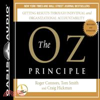 The Oz Principle ─ Getting Results Through Individual and Organizational Accountability