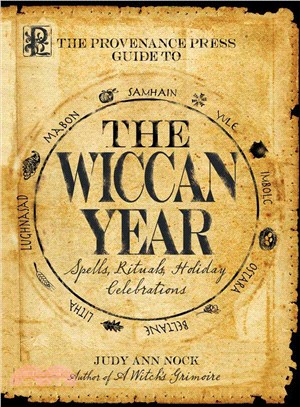 Provenance Press's Guide to the Wiccan Year ─ A Year Round Guide to Spells, Rituals, and Holiday Celebrations