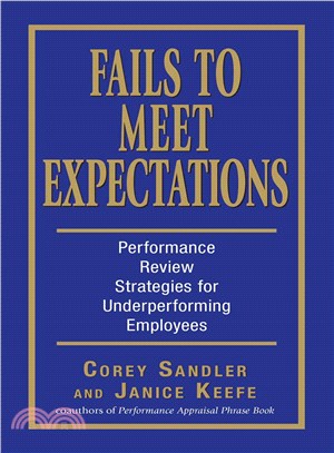 Fails to Meet Expectations: Successful Strategies for Reviewing Underperforming Employees