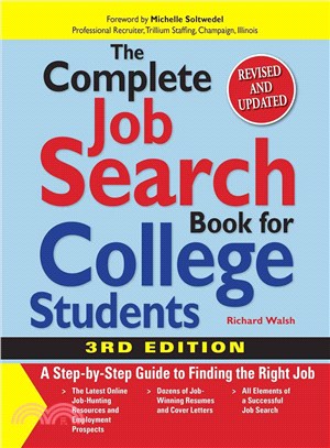 The Complete Job Search Book for College Students ― A Step-by-step Guide to Finding the Right Job