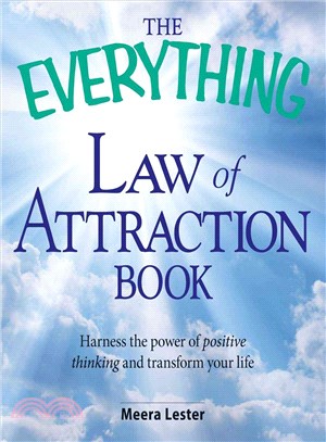 The Everything Law of Attraction Book ─ Harness the Power of Positive Thinking and Transform Your Life