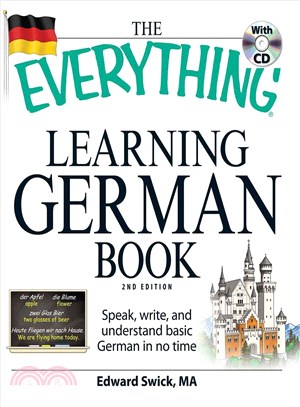 The Everything Learning German Book: Speak, Write, and Understand Basic German in No Time