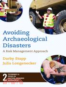 Avoiding Archaeological Disasters: A Risk Management Approach