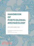 Handbook of Postcolonial Archaeology