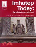 Imhotep Today ─ Egyptianizing Architecture