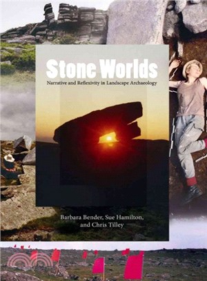 Stone Worlds ─ Narrative and Reflexivity in Landscape Archaeology
