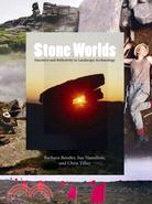 Stone Worlds ─ Narrative and Reflexivity in Landscape Archaeology