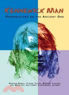 Kennewick Man ─ Perspectives on the Ancient One