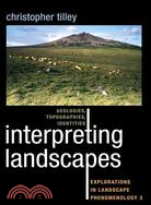 Interpreting Landscapes ─ Geologies, Topographies, Identities