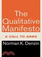 The Qualitative Manifesto ─ A Call to Arms