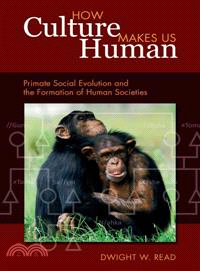 How Culture Makes Us Human ─ Primate Social Evolution and the Formation of Human Societies