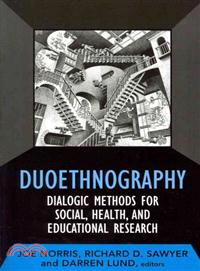 Duoethnography ─ Dialogic Methods for Social, Health, and Educational Research