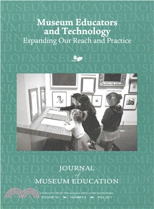 Museum Educators and Technology: Expanding Our Reach and Practice