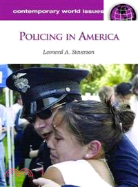 Policing in America: A Reference Handbook