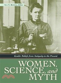 Women, Science, and Myth―Gender Beliefs from Antiquity to the Present