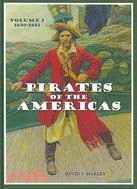Pirates of the Americas: 1650-1655 and 1686-1725