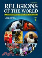 Religions of the World: A Comprehensive Encyclopedia of Beliefs and Practices