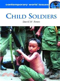 Child Soldiers ─ A Reference Handbook