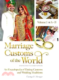 Marriage Customs of the World ― An Encyclopedia of Dating Customs and Wedding Traditions