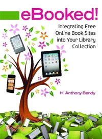 Ebooked! ― Integrating Free Online Book Sites into Your Library Collection