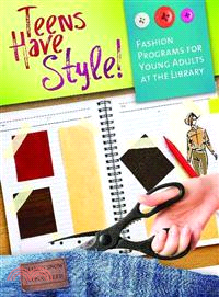 Teens Have Style!—Fashion Programs for Young Adults at the Library