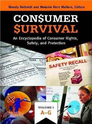 Consumer Survival ─ An Encyclopedia of Consumer Rights, Safety, and Protection