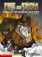 Graphic Flash: Fire and Snow: A Tale of the Alaskan Gold Rush