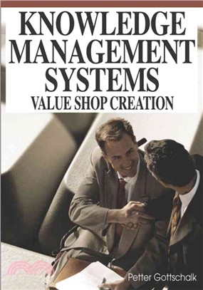 Knowledge Management Systems ─ Value Shop Creation