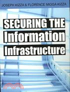 Securing the Information Infrastructure