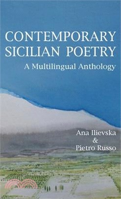 Contemporary Sicilian Poetry: A Multilingual Anthology