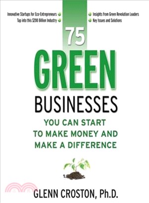 75 Green Businesses You Can Start to Make Money and Make a Difference