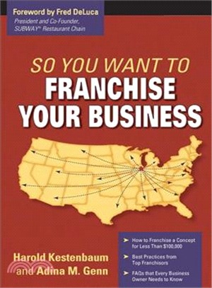 So You Want to Franchise Your Business