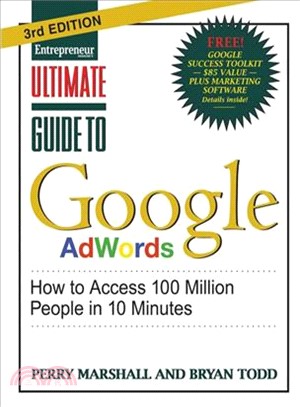 Ultimate Guide to Google Adwords—How to Access 100 Million People in 10 Minutes