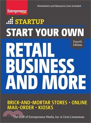 Start Your Own Retail Business and More ― Brick-and-mortar Stores - Online - Mail Order - Kiosks