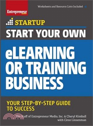 Start Your Own Elearning or Training Business ― Your Step-by-step Guide to Success