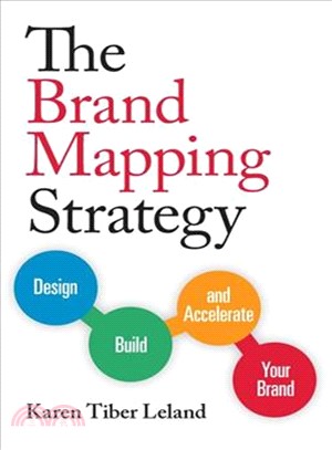 The Brand Mapping Strategy ― Design, Build, and Accelerate Your Brand