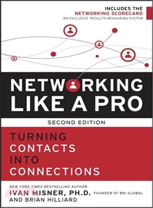 Networking Like a Pro ─ Turning Contacts into Connections