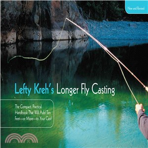 Lefty Kreh's Longer Fly Casting