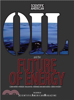 Scientific American Oil and the Future of Energy