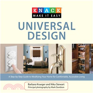 Knack Universal Design ─ A Step-by-Step Guide to Modifying Your Home for Comfortabole, Accessible Living