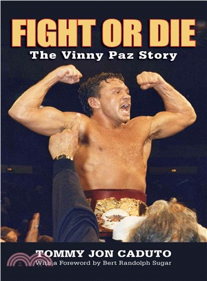 Fight or Die ─ The Vinny Paz Story