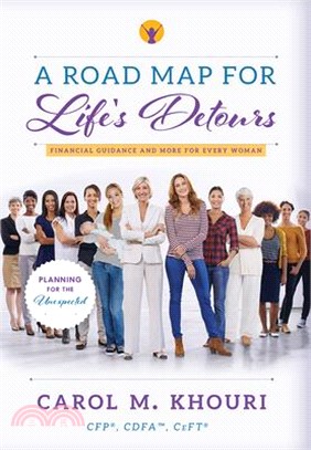 A Road Map for Life's Detours ― Financial Guidance and More for Every Woman