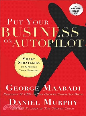 Put Your Business on Autopilot ― Smart Strategies to Optimize Your Business