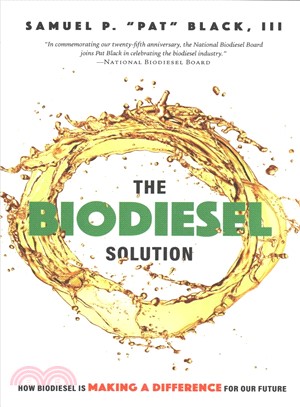 The Biodiesel Solution ― How Biodiesel Is Making a Difference for Our Future