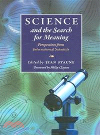 Science & the Search for Meaning ― Perspectives from International Scientists